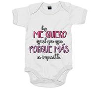 Body bebé hoy me quiero igual que ayer porque más es imposible - Blanco, Talla única 12 meses