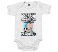 Body bebé mi papi me hizo guapo simpático y sobretodo aficionado al fútbol periquito - Blanco, Talla única 12 meses