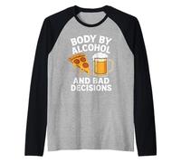 Body By Alcohol And Bad Decisions Funny Pizza Beer Beber Camiseta Manga Raglan