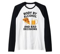 Body By Alcohol And Bad Decisions Funny Pizza Beer Beber Camiseta Manga Raglan