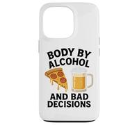 Body By Alcohol And Bad Decisions Funny Pizza Beer Beber Carcasa para iPhone 13 Pro