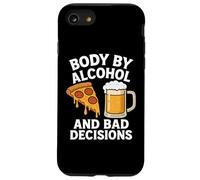 Body By Alcohol And Bad Decisions Funny Pizza Beer Beber Carcasa para iPhone SE (2020) / 7 / 8