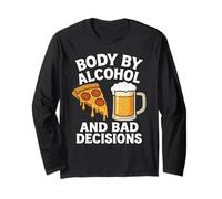 Body By Alcohol And Bad Decisions Funny Pizza Beer Beber Manga Larga