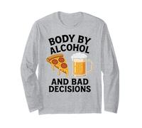 Body By Alcohol And Bad Decisions Funny Pizza Beer Beber Manga Larga