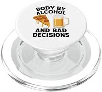 Body By Alcohol And Bad Decisions Funny Pizza Beer Beber PopSockets PopGrip para MagSafe