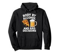 Body By Alcohol And Bad Decisions Funny Pizza Beer Beber Sudadera con Capucha