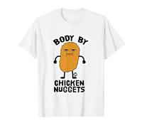Body by Chicken Nuggets Funny Food Camiseta