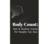 Body Count: Date & HookUp Journal For Naughty Gay Boys