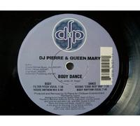 Body Dance - DJ Pierre And Queen Mary 12"