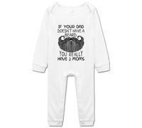 Body divertido para bebé con texto en inglés "If Your Dad Doesn't Have A Beard You Have 2 Moms", H-blanco., 24 meses
