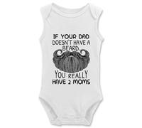 Body divertido para bebé con texto en inglés "If Your Dad Doesn't Have A Beard You Have 2 Moms", I-blanco, 6 meses
