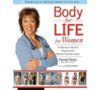 Body For Life For Women: A Women's Plan For Physical And Mental Transformation