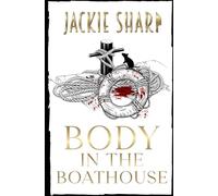 Body in The Boathouse: Livre Trois dans la Série de Mystères de Sea Breeze Marina (Les mystères de la marina Sea Breeze)
