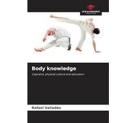 Body knowledge: Capoeira, physical culture and education