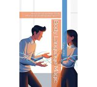 Body Language Magic: How to Read and Make Body Movements for Maximum Success (Passioni)