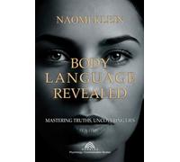 Body Language Revealed: Mastering Truths, Uncovering Lies