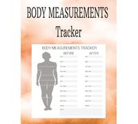 BODY MEASUREMENTS Tracker: "Body Measurements Tracker | Record Weight, Waist, Hips, Chest & More | Fitness, Health & Wellness Progress Journal"