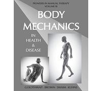 Body Mechanics in Health and Disease