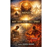 Body Mind Flesh Soul Spirit
