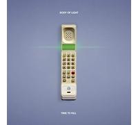 Body Of Light – Time To Kill
