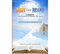 BODY OVER BRAND: Church That Ushers in Heaven on Earth