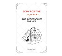 Body Positive - The Accessories For Her