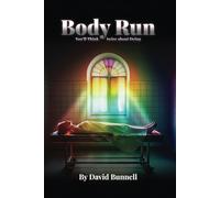 Body Run: You'll Think Twice About Dying