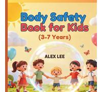 Body Safety Book for Kids: Stories That Teach Kids How to Stay Safe and Feel Brave”
