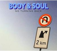 Body & Soul - Body & Soul - No Turning Back