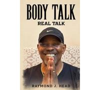 Body Talk: Real Talk