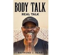 Body Talk: Real Talk