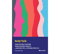 Body Talk: Using Gestures to Rethink Human-Centered Products