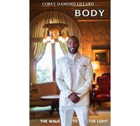 Body: The walk to the light