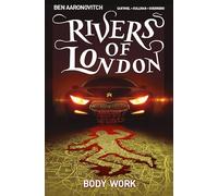Body work: 1 (Rivers of London graphic novels, 1)