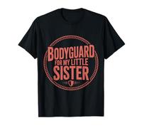 Bodyguard For My Little Sister Hermano Hermano - Camiseta