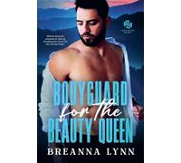 Bodyguard for the Beauty Queen (Safe Haven Security)