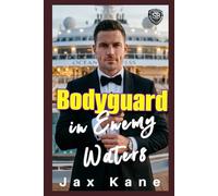 Bodyguard in Enemy Waters: A Fake Marriage, Undercover Mission Romantic Suspense (Sierra Bravo Security)