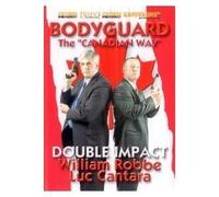 Bodyguard The Canadian Way Double Impact Protection DVD [Importado de Inglaterra]