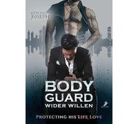 Bodyguard wider Willen - Protecting his (Life) Love