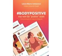 #bodypositive Mas Nem Tão Positive Assim (ebook)