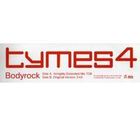 Bodyrock - Tymes 4 12"