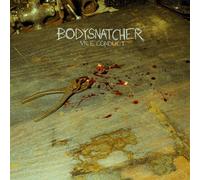 Bodysnatcher - Bodysnatcher - Vile Conduct