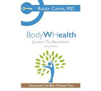 BodyWHealth: Journey to Abundance