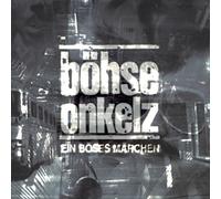 Böhse Onkelz - Ein Boeses Maerchen Aus T