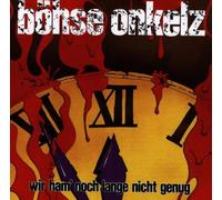Böhse Onkelz - Wir ham' noch lange nicht genug (1991)
