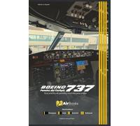 Boeing 737 Paneles del Cockpit: Guía práctica de paneles y controles para pilotos. Edición en Español Full Color
