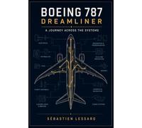 Boeing 787 Dreamliner: A journey across the systems