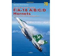 Boeing (Mcdonnell Douglas) F/A-18 A/B/C/D Hornets: The First Generation of a True Multirole Jet Vol. I (Monographs)