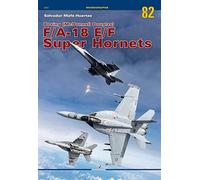 Boeing (McDonnell Douglas) F/A-18 E/F Super Hornets Vol. II: 4+ Gen Strike Fighter & Ea-18g Growler, Multirole and Electronic Attacj: 2 (Monographs)
