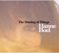 Boel Hanne - The Shining of Things